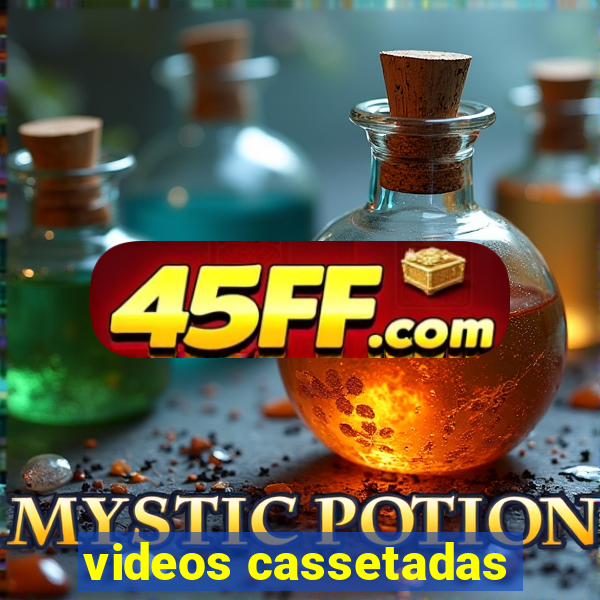 videos cassetadas